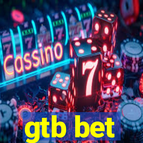 gtb bet